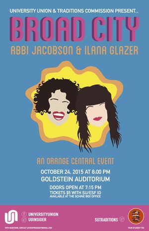 University Union announced Friday night that Abbi Jacobson and Ilana Glazer of Broad City are performing at Goldstein Auditorium Oct. 24.