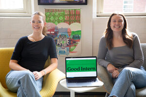 Taylor Ladwig and Annie Levin reflected on past, subpar internship experiences and decided to do something about it. They created Good Intern, a service created by students for students to make the internship application process easier.  
